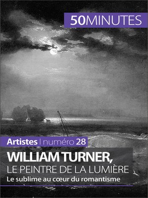 cover image of William Turner, le peintre de la lumière